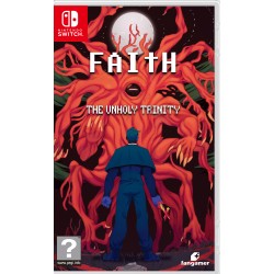 FAITH: The Unholy Trinity