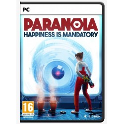PARANOIA Happiness is...